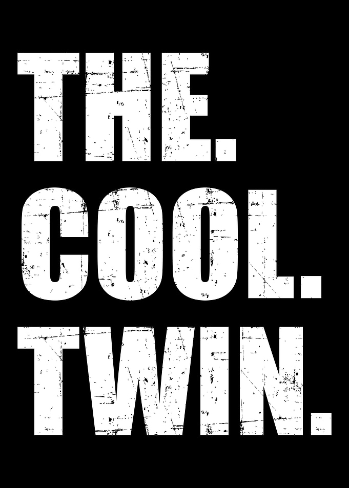The cool twins just showed