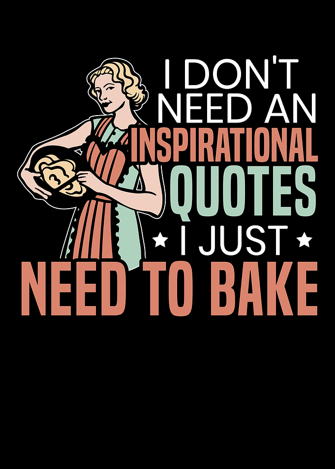 I Just Need To Bake