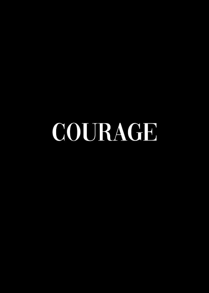 Courage