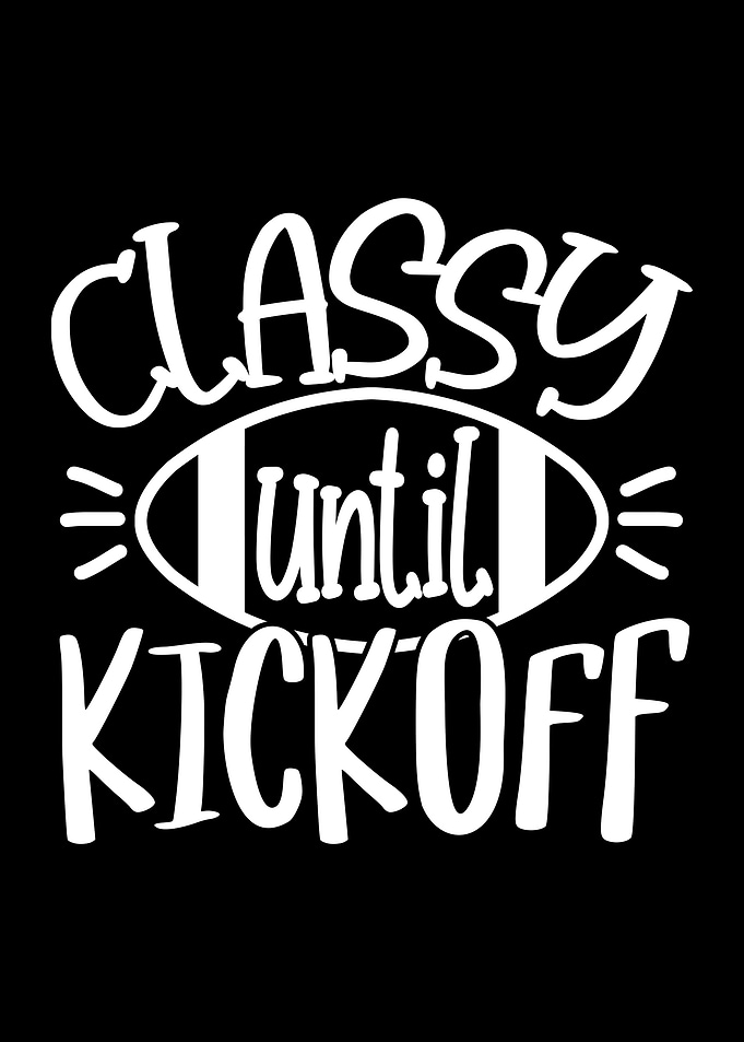 Classy Until Kick Off