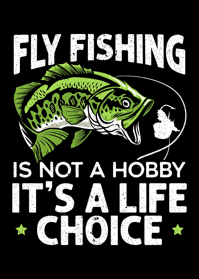 Fly Fishing Is Not A Hobby
