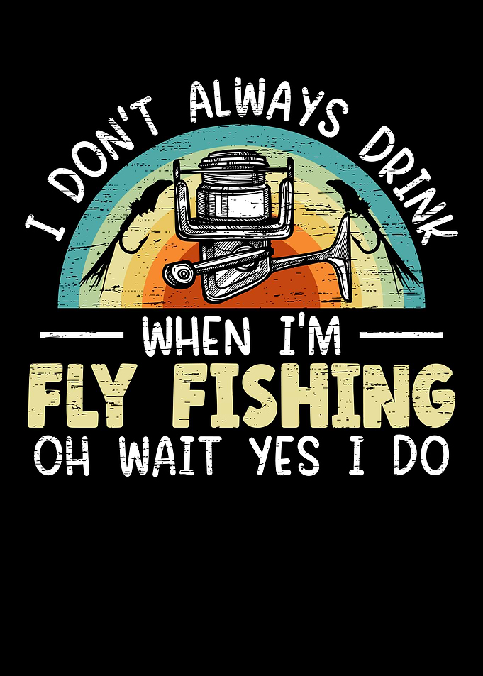 Fly Fishing And Beer