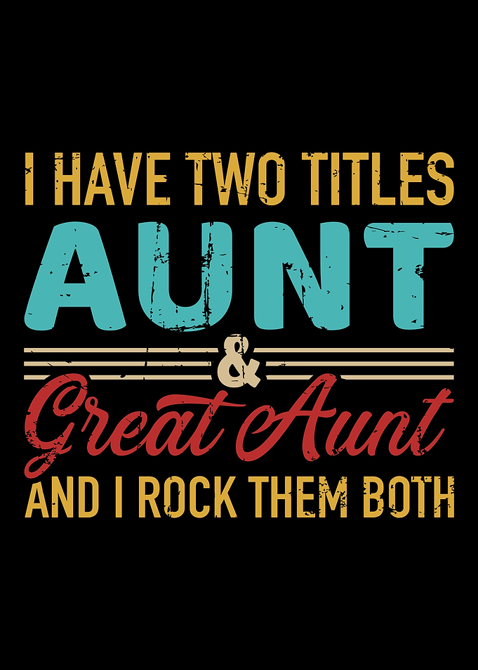 Two titles aunt and great