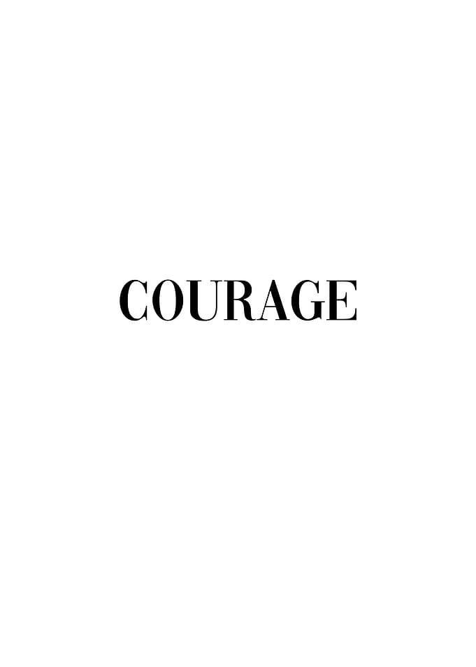 Courage