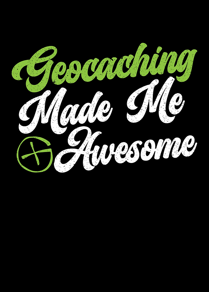 Geocaching Made Me Awesome