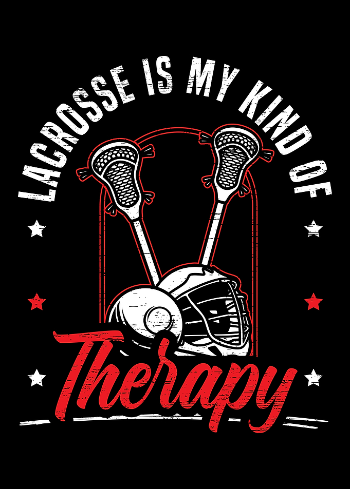 Lacrosse Is My Kind Of