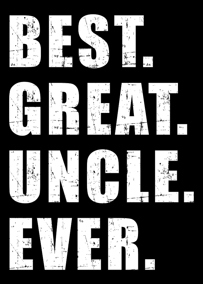 Best great uncle ever