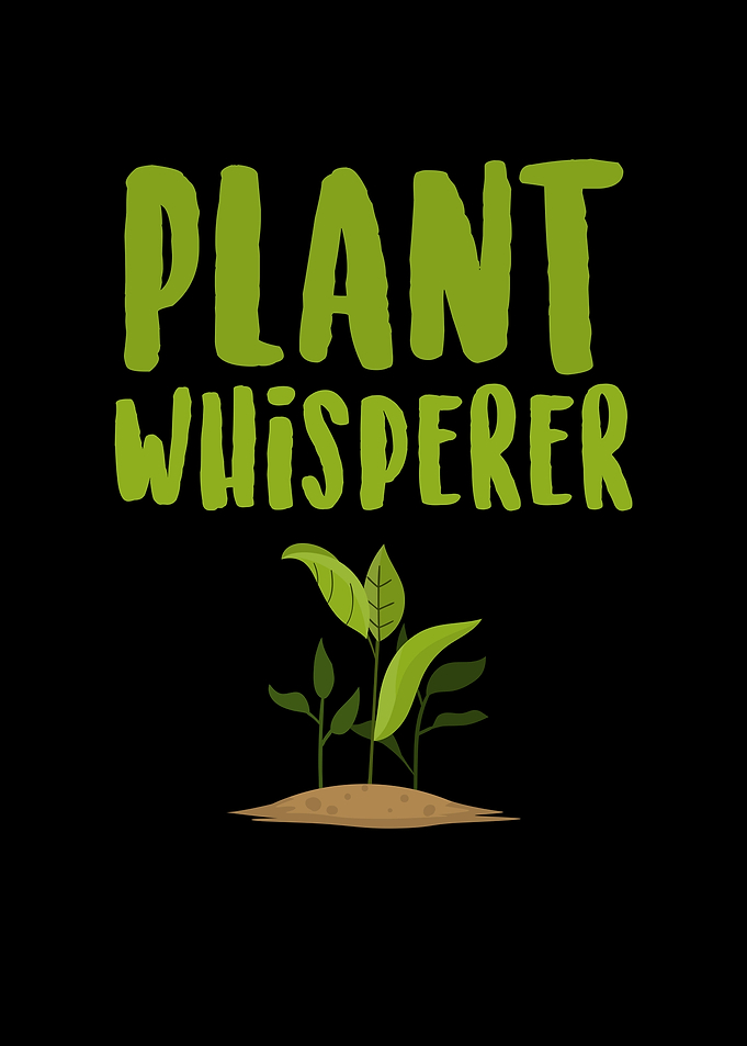 Plant Whisperer