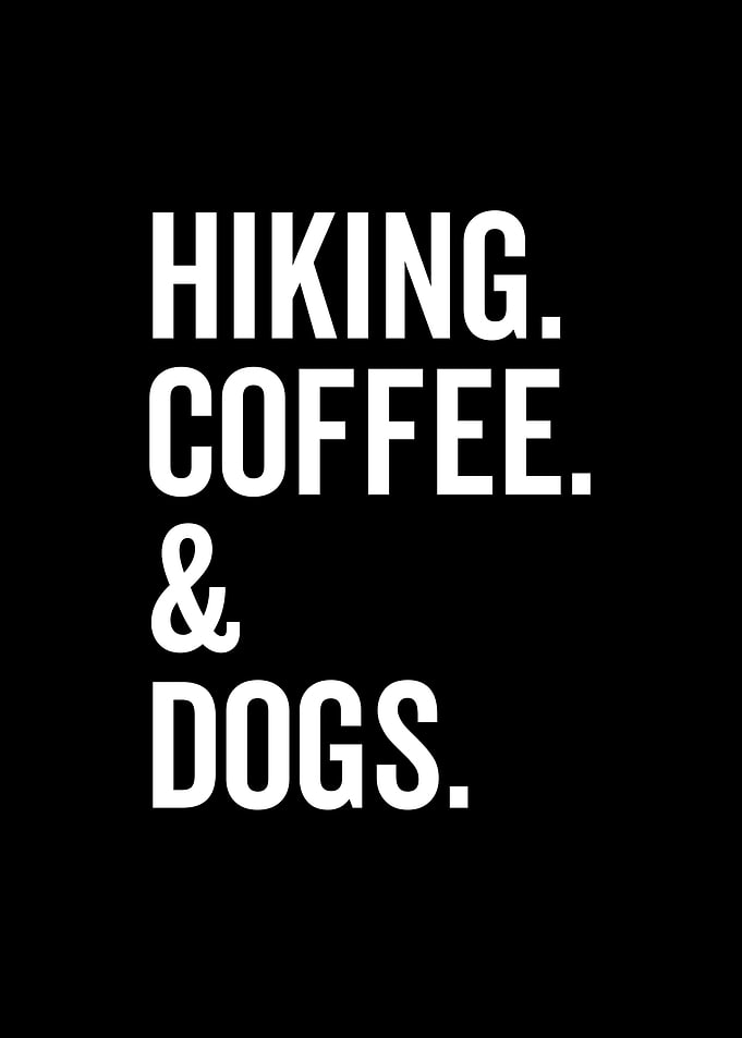 Hiking Coffee And Dogs