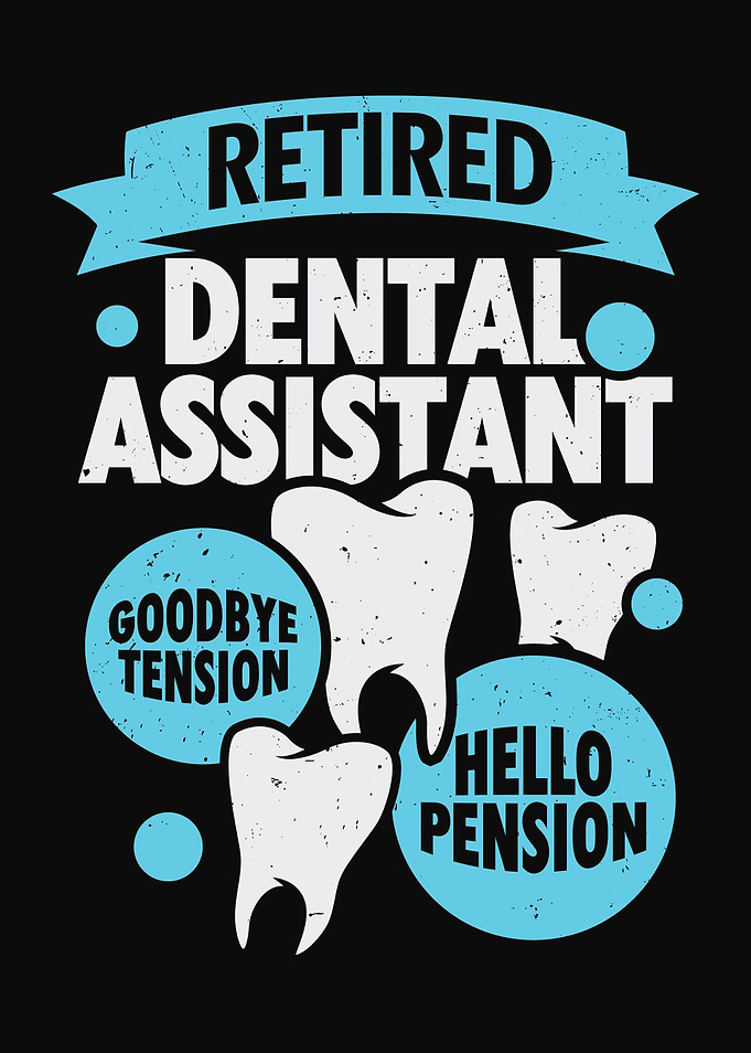 Retired Dental Assistant