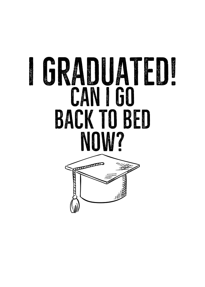 I Graduated Can I Go Back