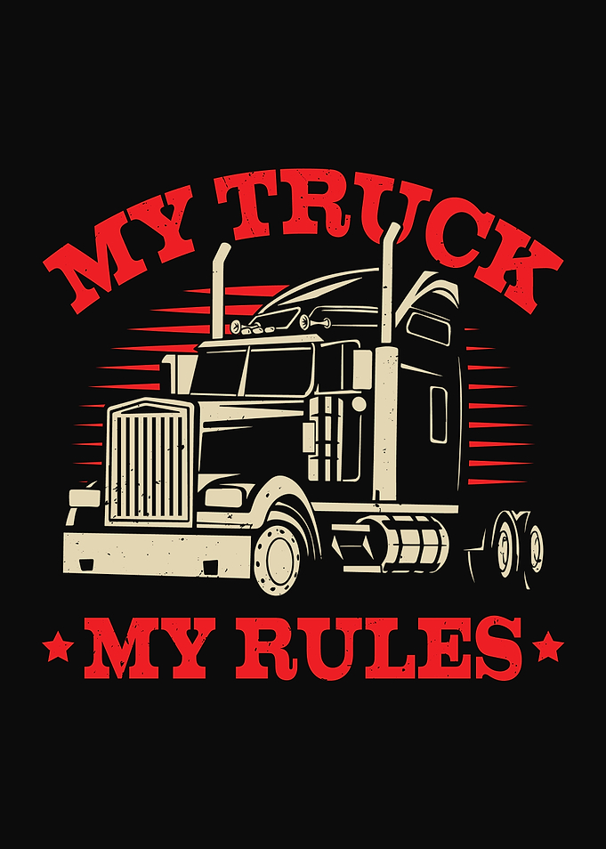 My Truck My Rules Trucker