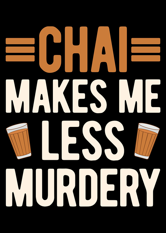 Funny Chai Lover