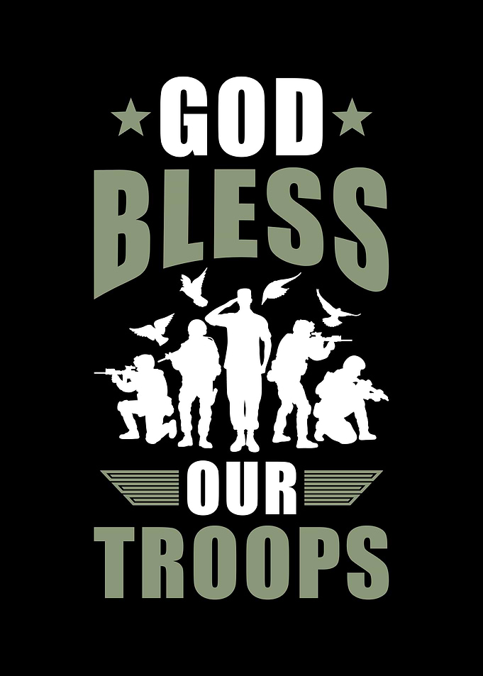 God Bless Our Troops