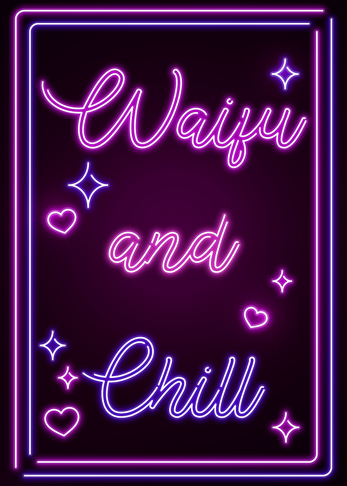 Waifu and Chill