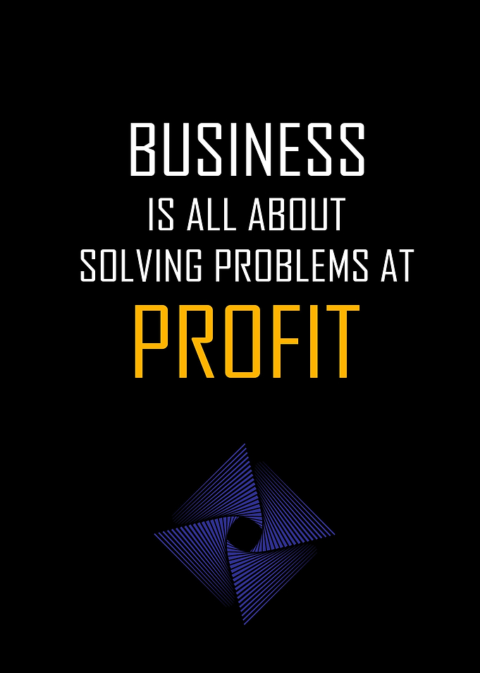 Solving Problems at Profit