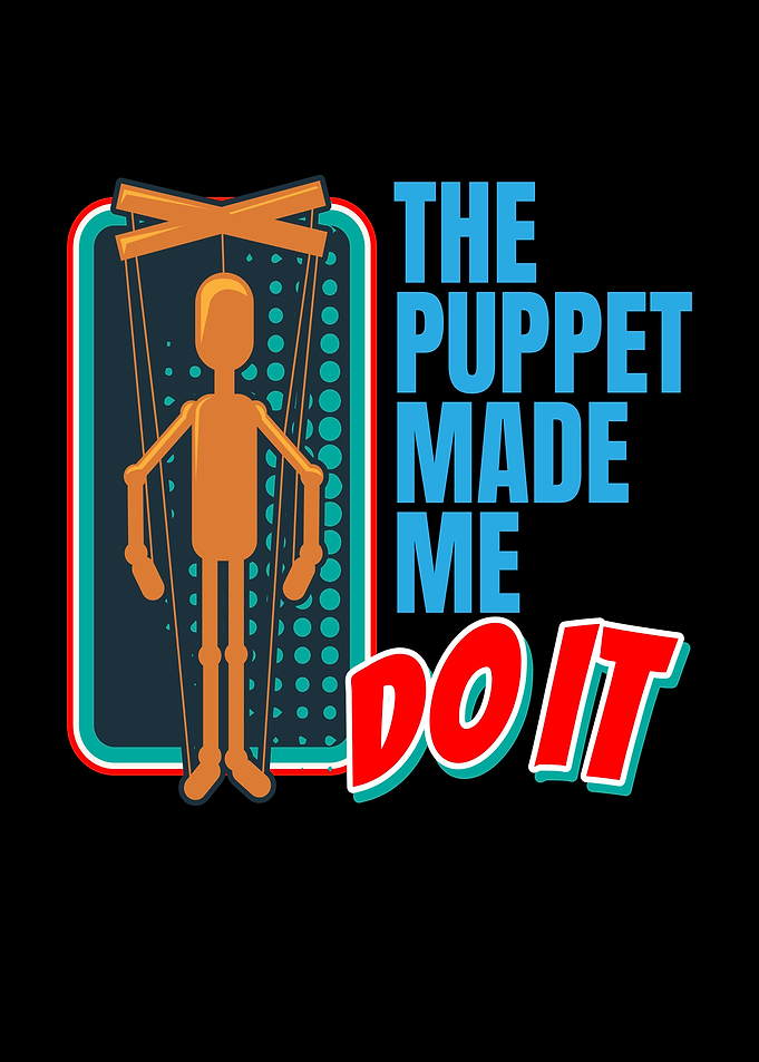 Puppet Made Me Do It