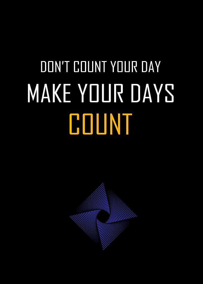 Make your days Count