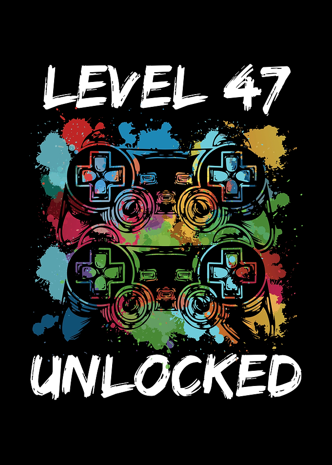 47 birthday gamer level