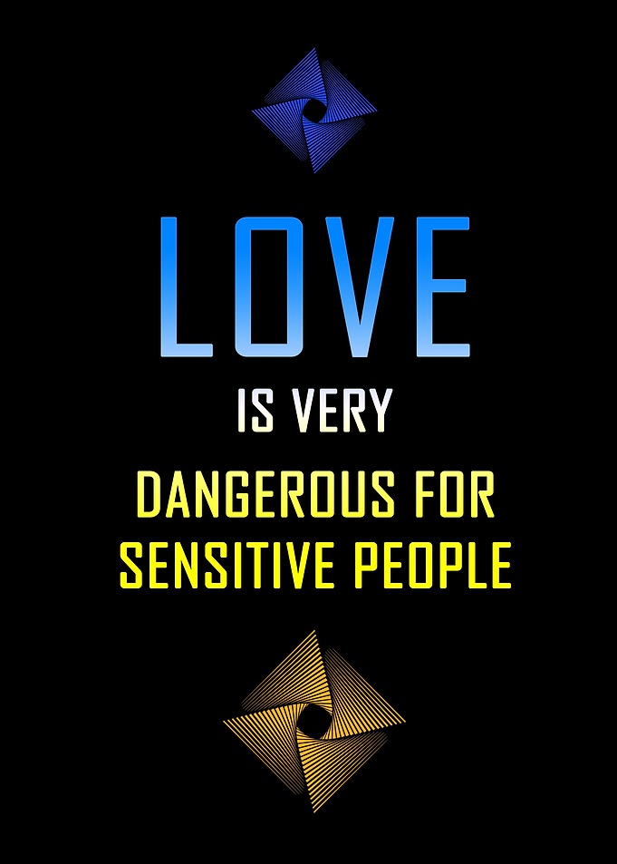 Love is very dangerous