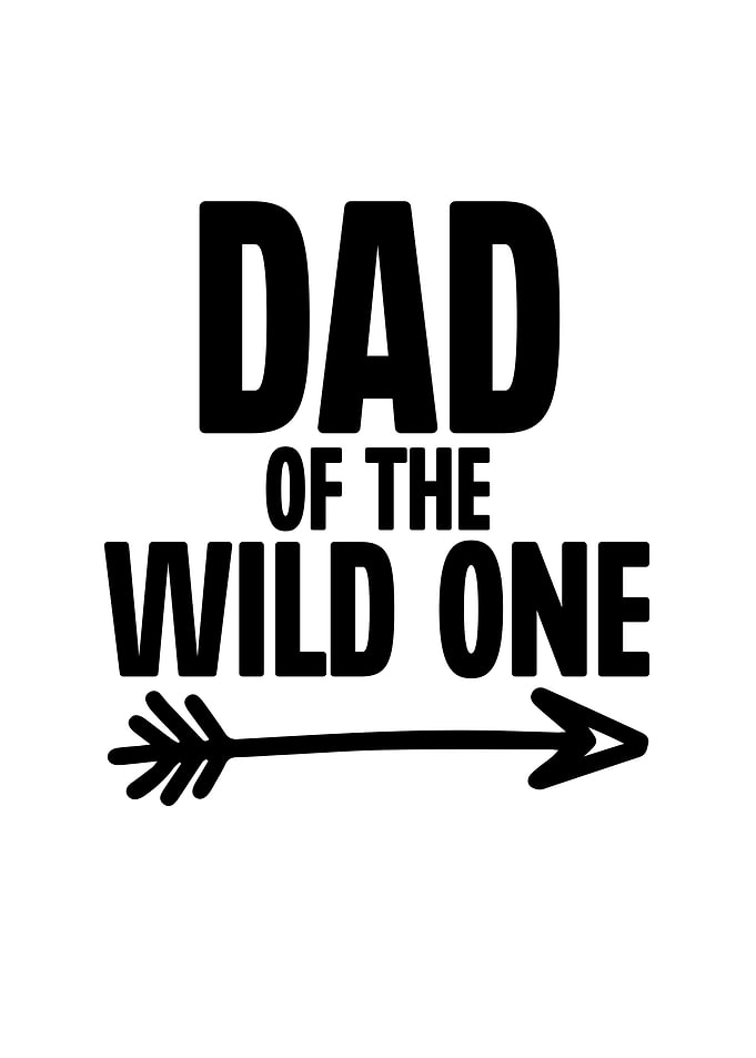 Dad Of The Wild One