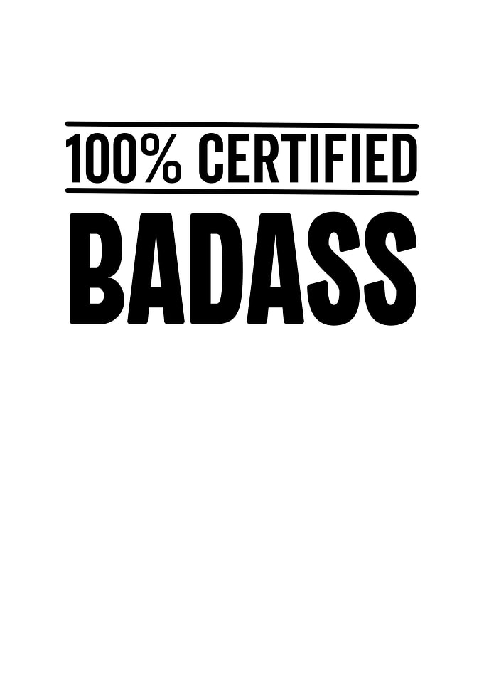 100 Certified Badass