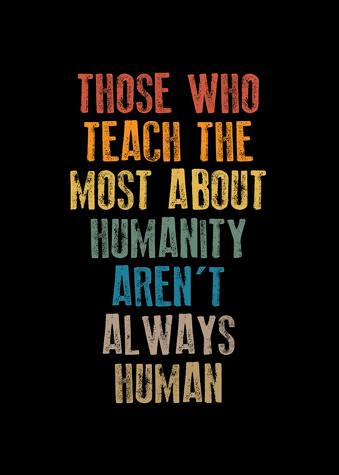 Teach the most about human