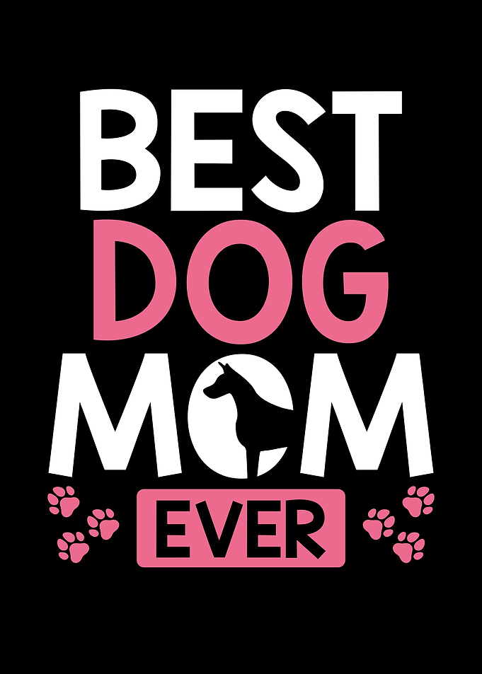 Best dog mom ever