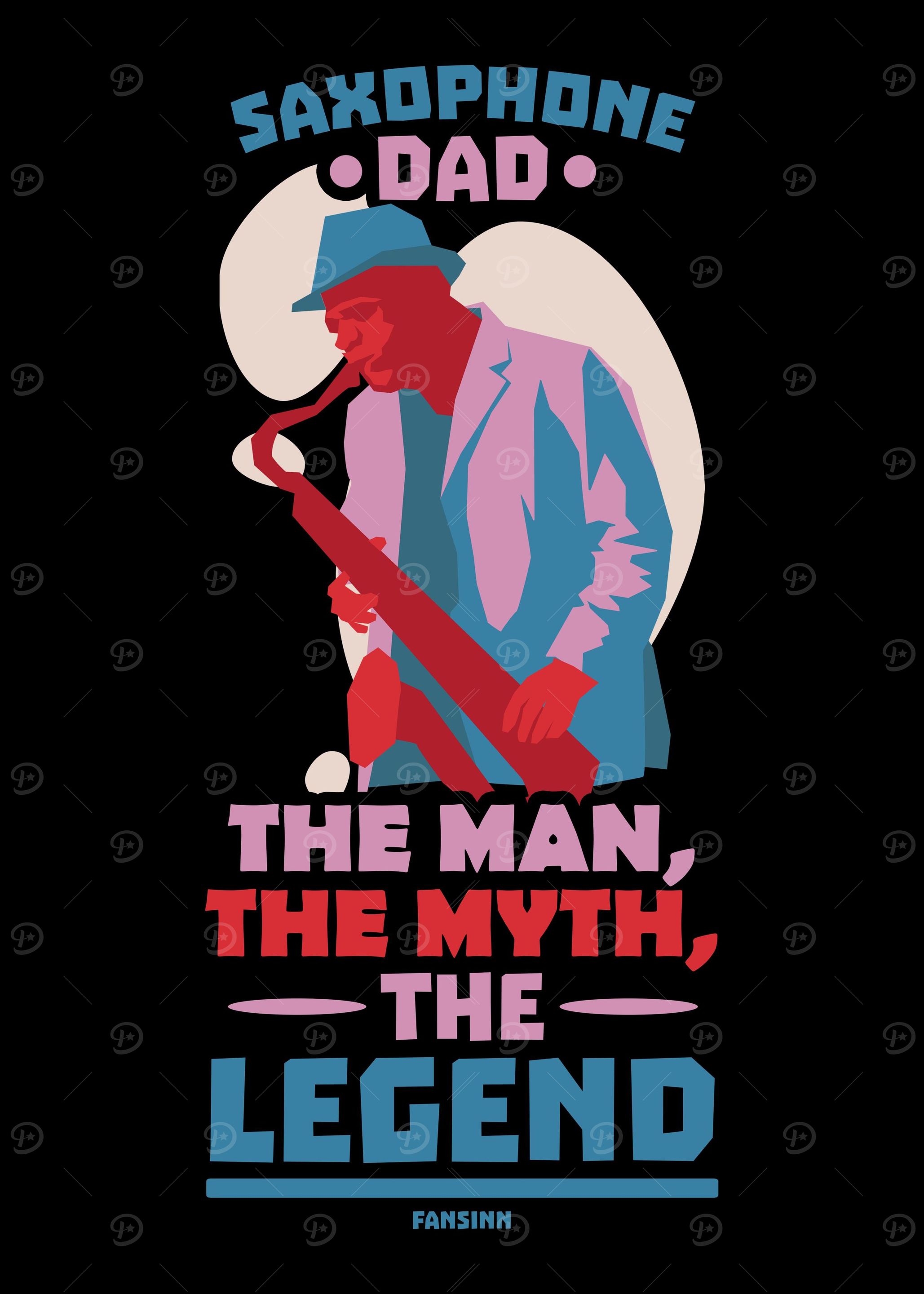 Saxophone Dad The Man The