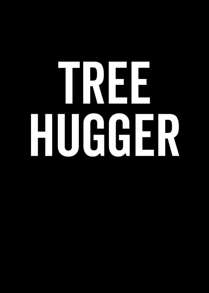 Tree Hugger