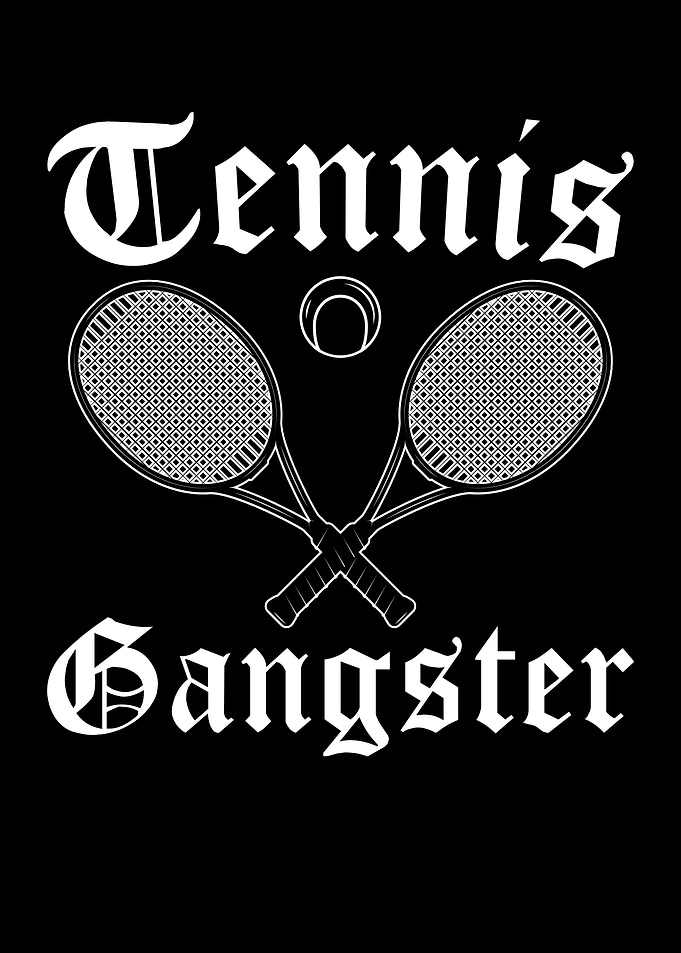Tennis Gangster