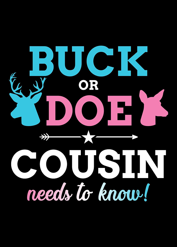 Gender reveal buck or doe