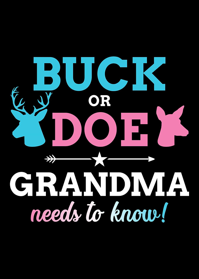 Gender reveal buck or doe