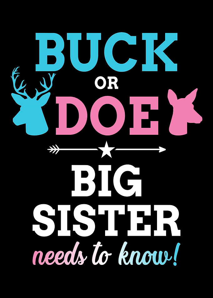 Gender reveal buck or doe