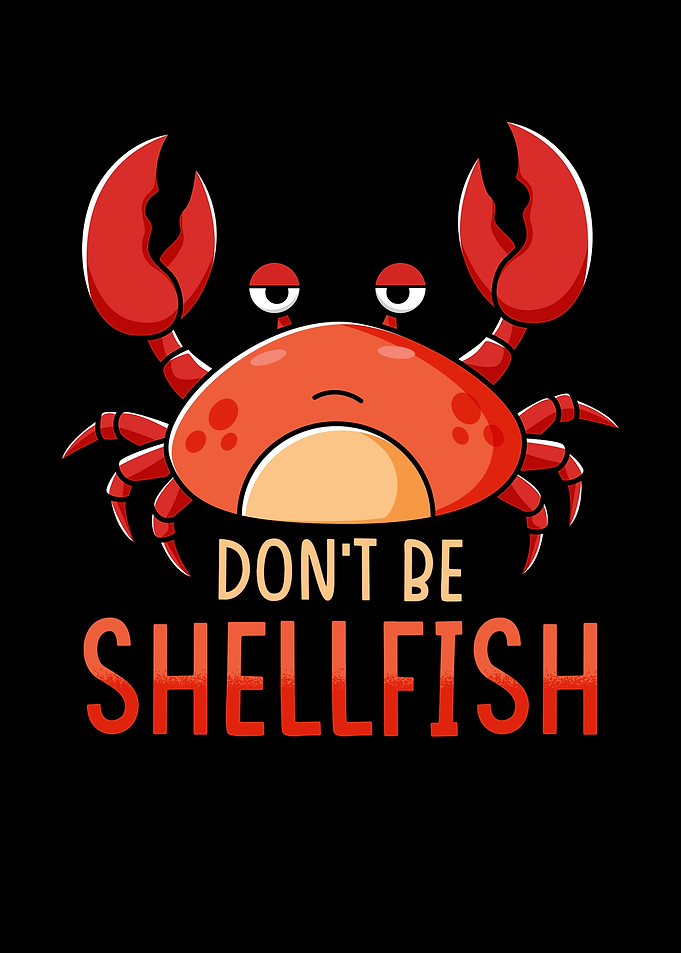 Crab Pun Dont Be Selfish