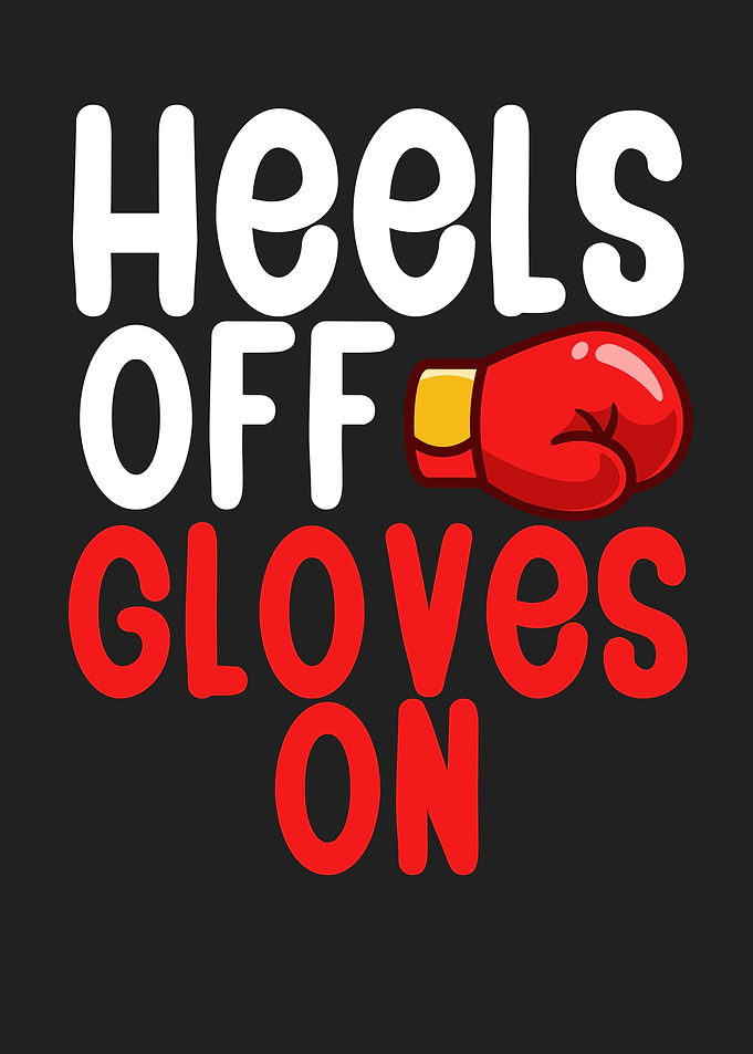 Heels Off Gloves On