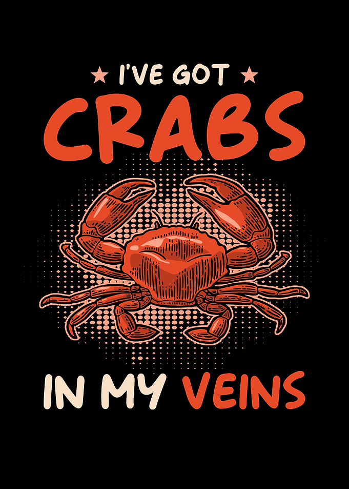 Ive got Crabs in my Veins