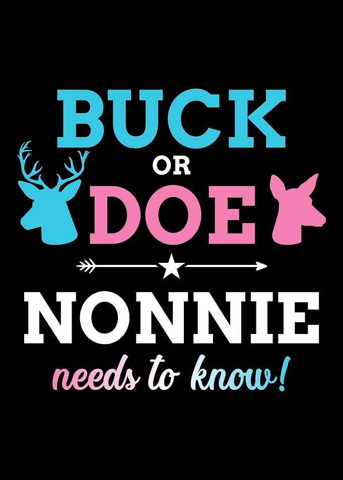 Gender reveal buck or doe