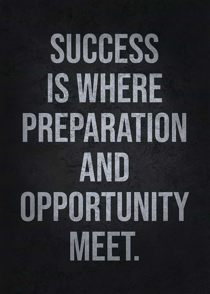 Success Is Preparation