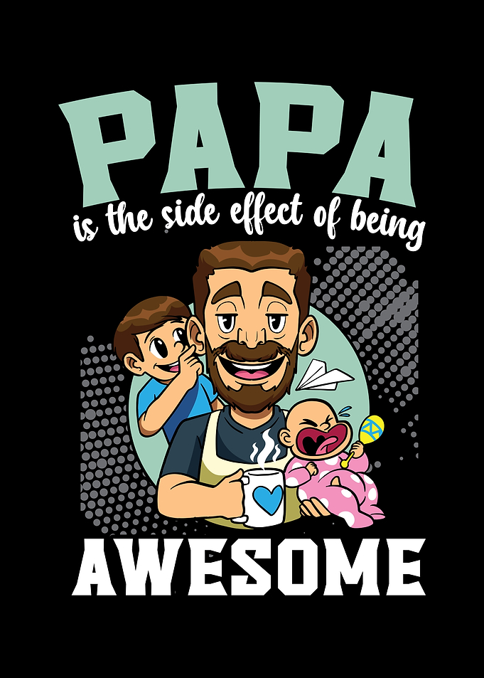 Papa Is The Side Effect Of