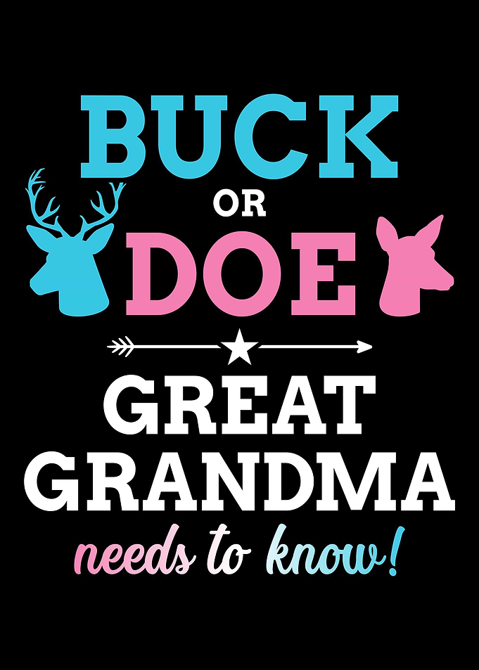 Gender reveal buck or doe