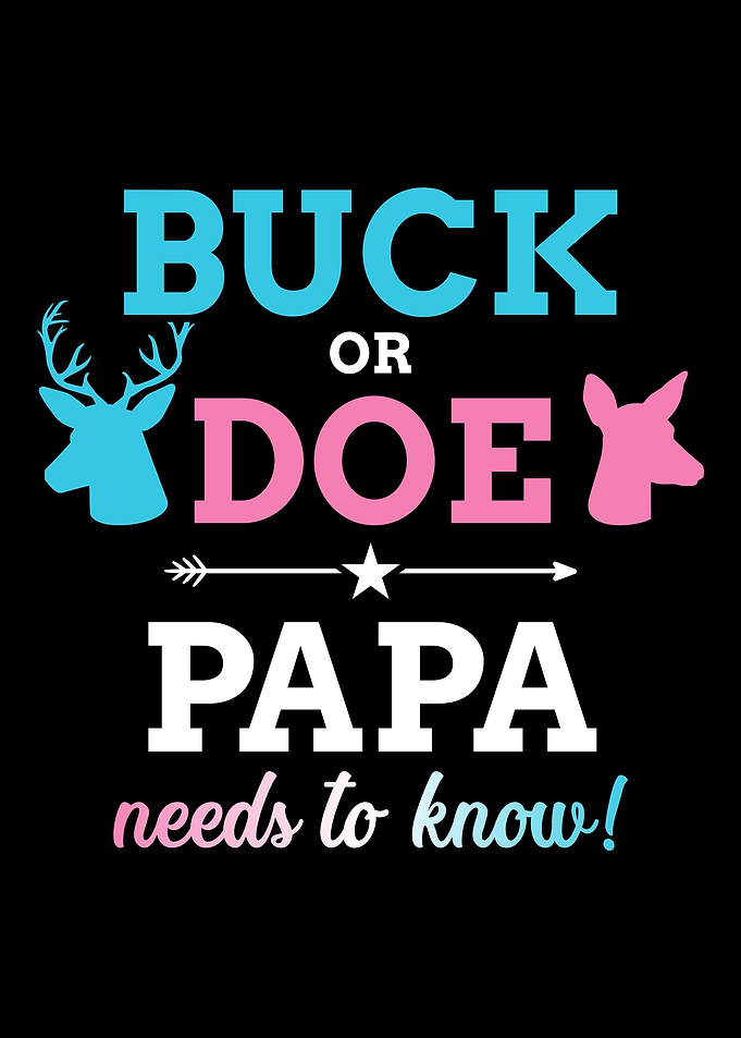 Gender reveal buck or doe