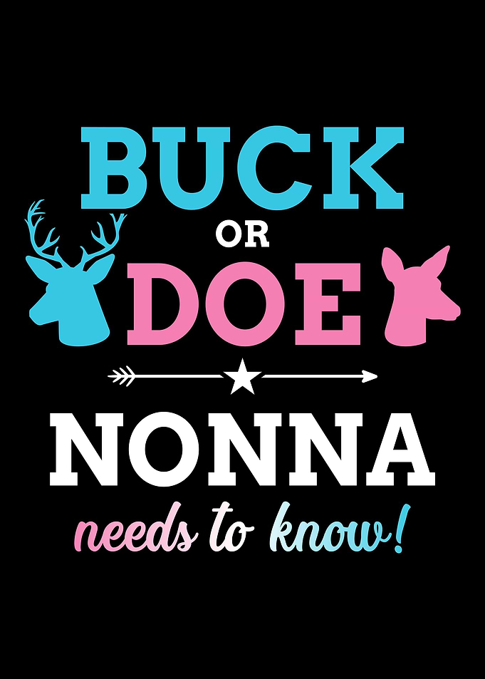 Gender reveal buck or doe