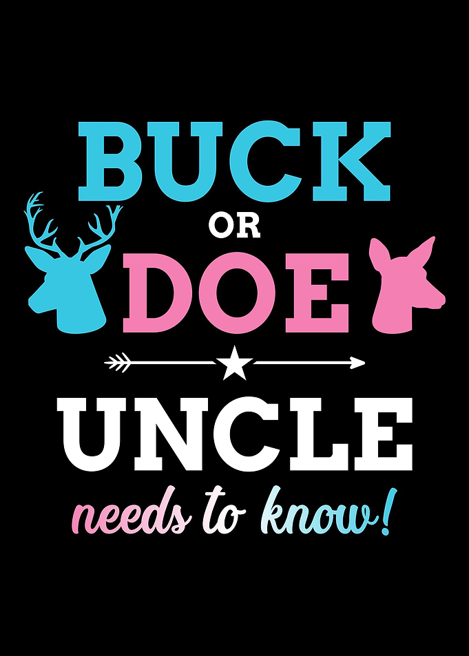 Gender reveal buck or doe