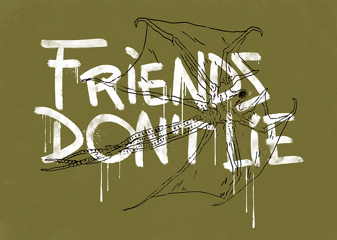 Friends Don't Lie Graffiti