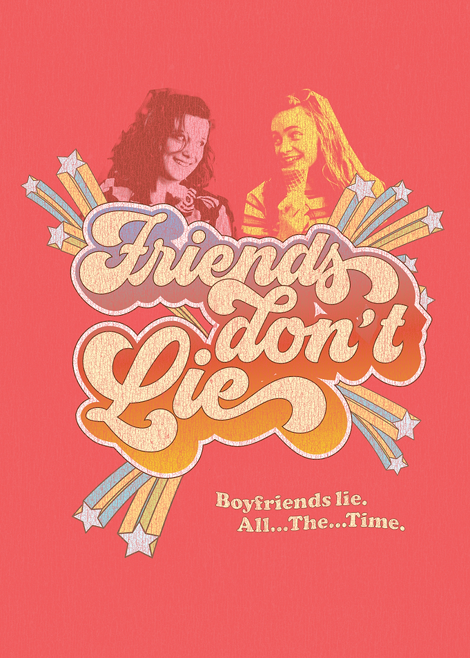 Friends Don't Lie