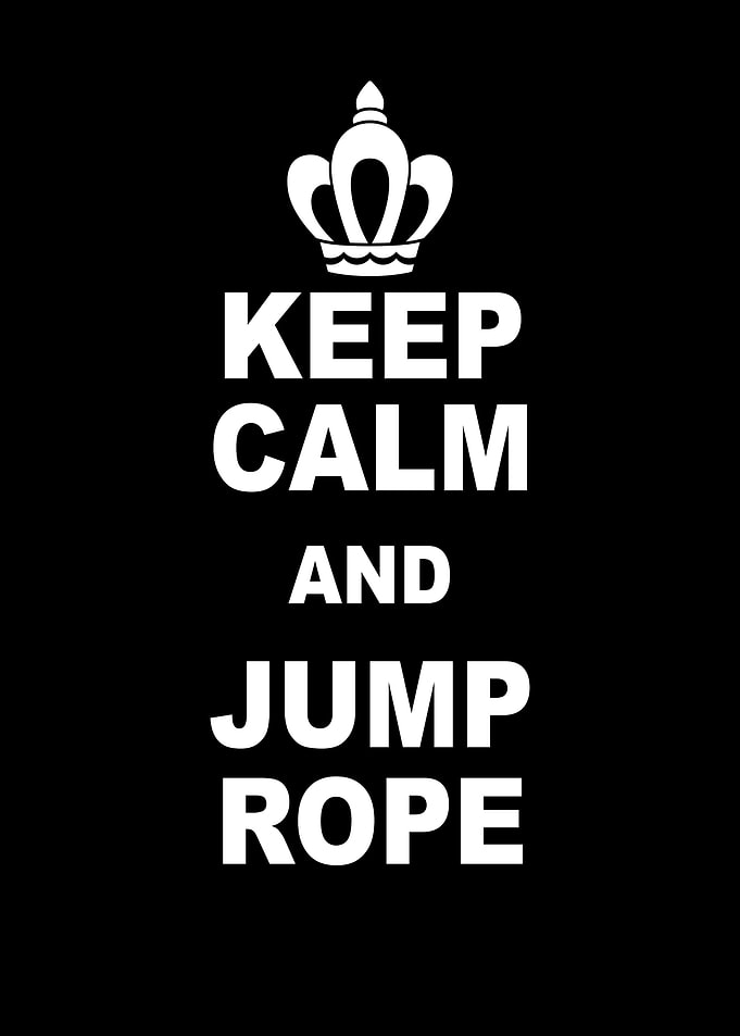 Keep calm and jump rope