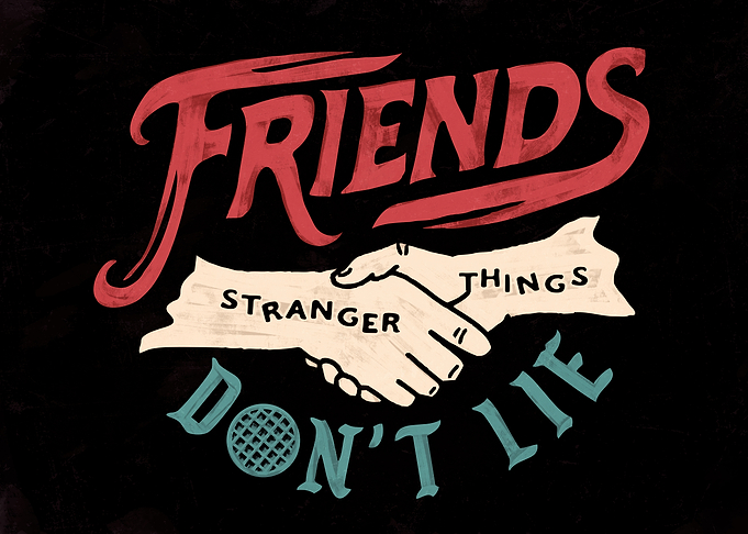 Friends Don't Lie