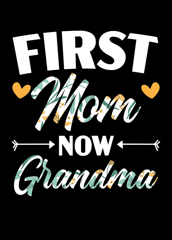 First Mom Now Grandma