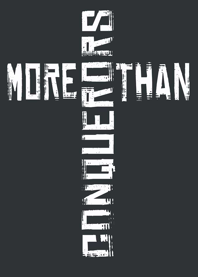More than conquerors